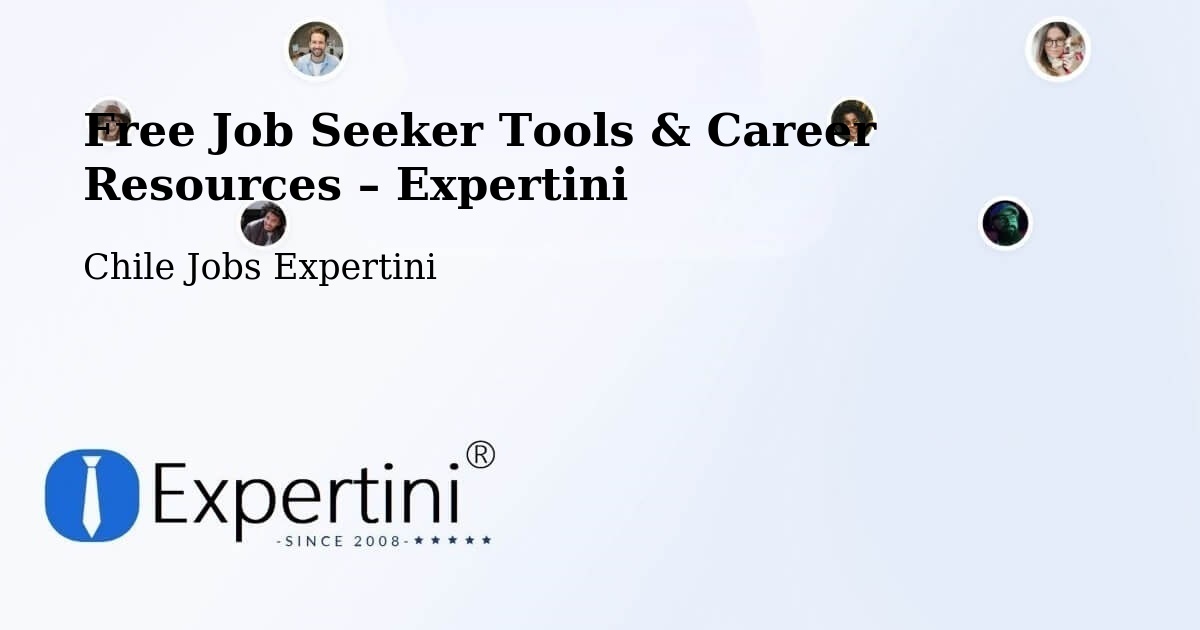 Free Job Seeker Tools & Career Resources – Litueche - Litueche, Chile Jobs Expertini