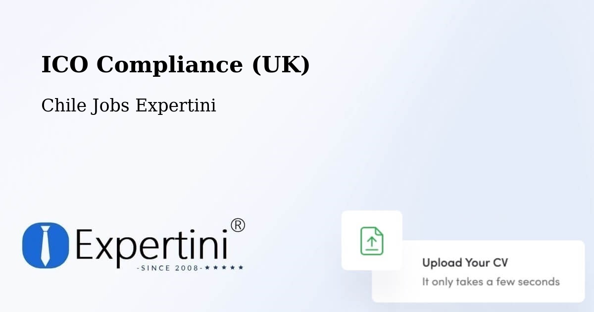 UK Data Protection & ICO Compliance – Litueche - Chile Jobs Expertini