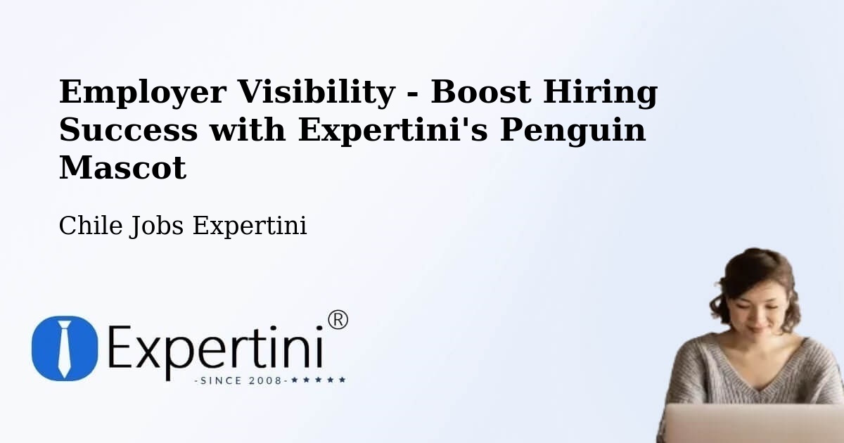 CV and Resume Visibility Optimization – Litueche - Chile Jobs Expertini